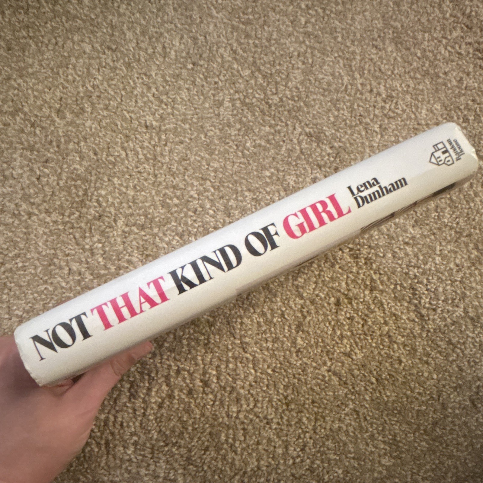 Lena Dunham Not That Kind of Girl Hardcover 2014 Random House Dust Jacket