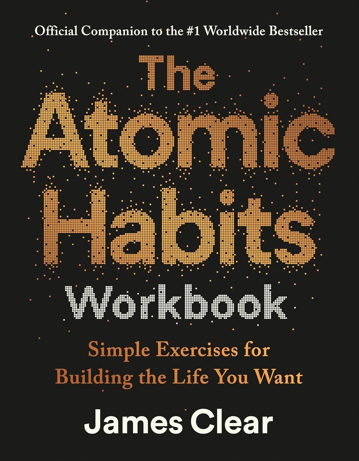 The Atomic Habits Workbook by James Clear (2025, Paperback)