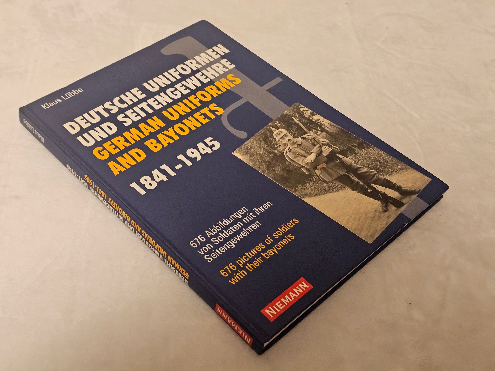 GERMAN UNIFORMS AND BAYONETS 1841-1945: 676 PICTURES OF By Klaus Lubbe & Klaus
