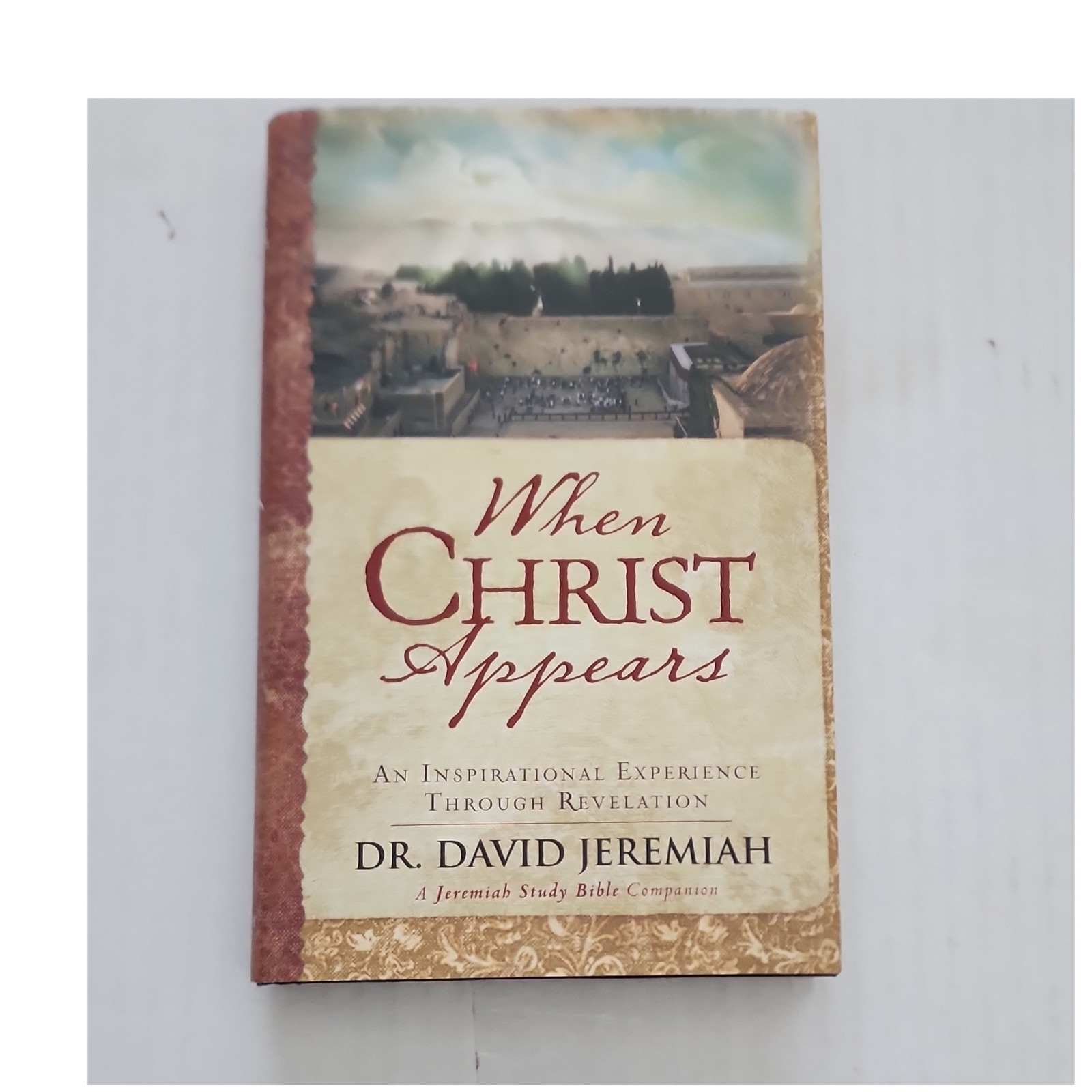 When Christ Appears by Dr David Jeremiah 2018 Hardcover