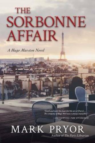The Sorbonne Affair: A Hugo Marston Novel – Paperback By Pryor, Mark – GOOD