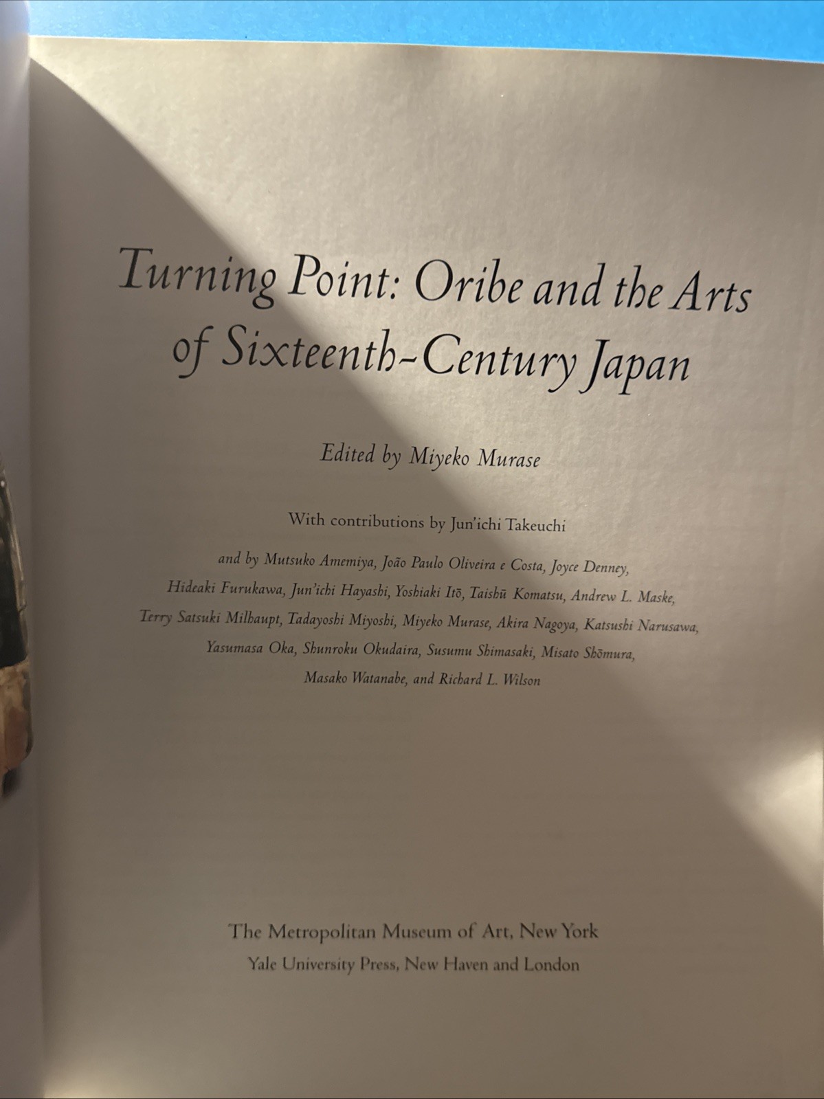 Turning Point: Oribe and the Arts of Sixteenth-Century Japan by Metropolitan