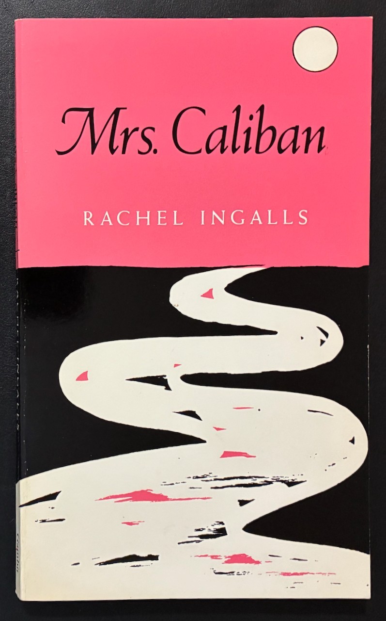 Mrs. Caliban by Rachel Ingalls 1983 The Harvard Common Press First Edition PB EX