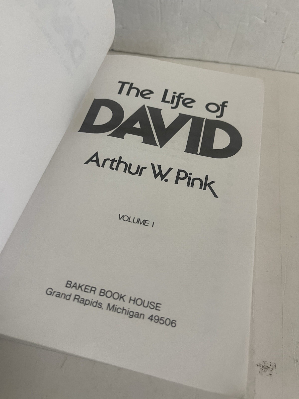 Life of David by Arthur W. Pink (1995, Trade Paperback 10th Printing)