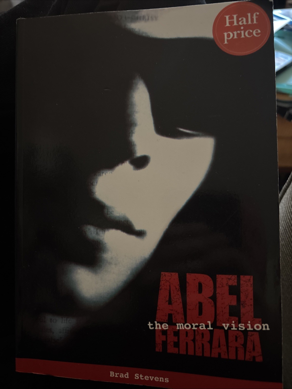 ABEL FERRARA The Moral Vision Brad Stevens FAB PRESS 1st Ed Cult Cinema RARE OOP