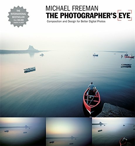 The Photographer’s Eye: Composition and Design … by Freeman, Michael Paperback