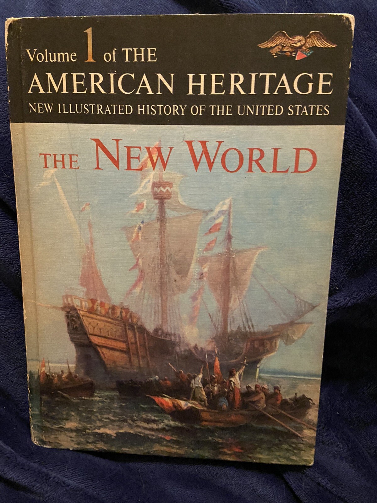 AMERICAN HERITAGE Volume 1 HARDBACK BOOK 1963 The New World