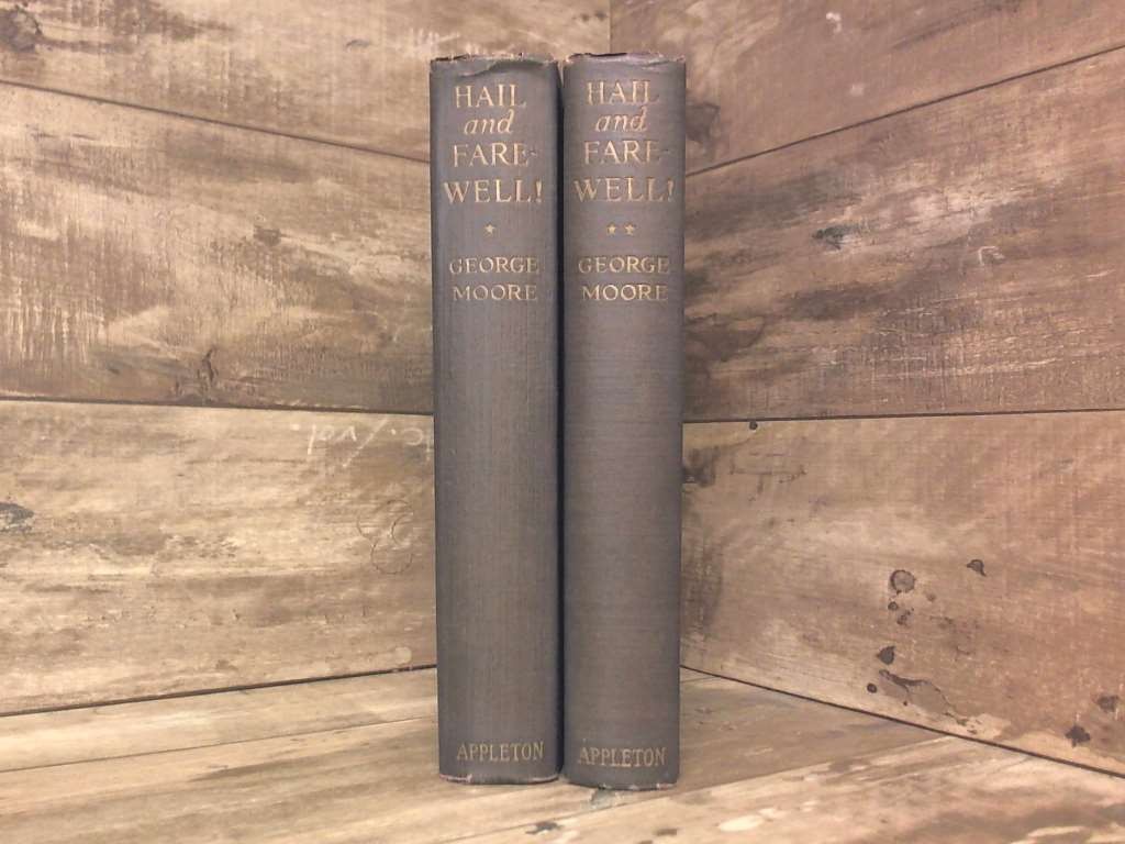 Hail and farewell. Two volume set. 1925 by Moore, George D. Appleton and Company