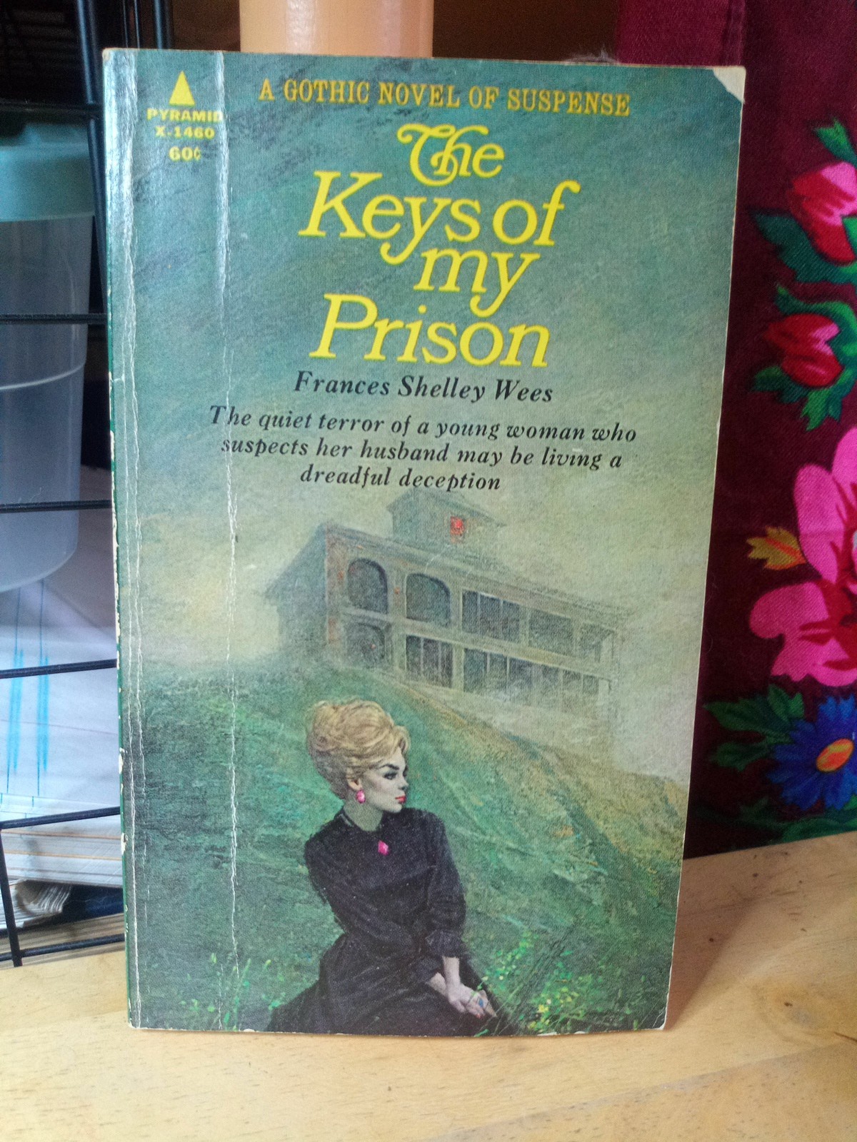 Frances Shelley Wees The Keys Of My Prison GOTHIC PB Pyramid X 1460