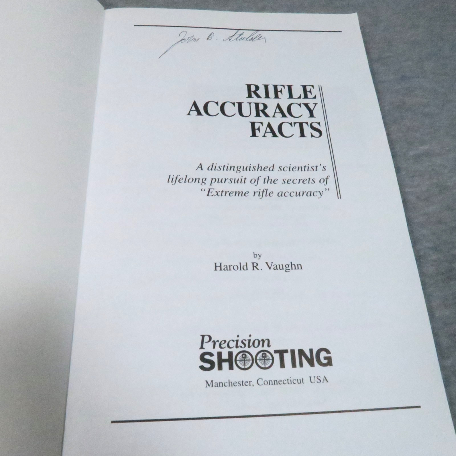 Rifle Accuracy Facts by Harold R. Vaughn Paperback 2000 2nd Ed – 292 Pages