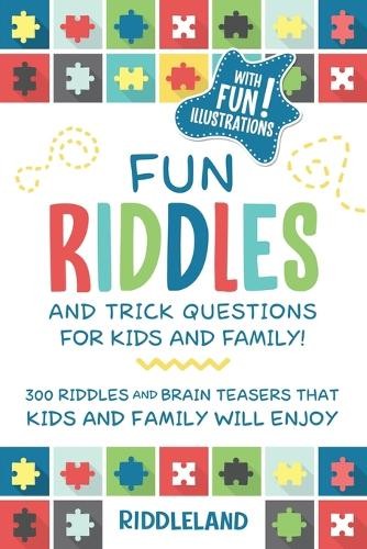 Fun Riddles and Trick Questions For Kids a… by Riddleland Paperback / softback