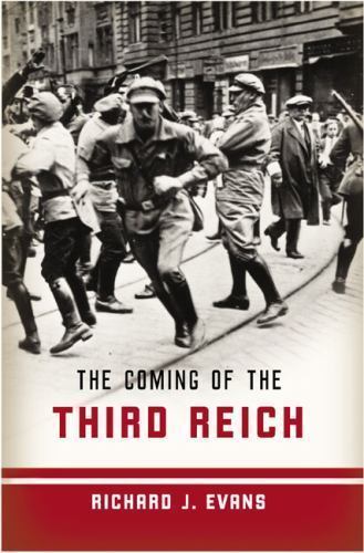 Coming of the Third Reich by Richard A. Evans (2004, Hardcover)