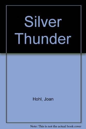 Silver Thunder – Mass Market Paperback By Hohl, Joan – ACCEPTABLE
