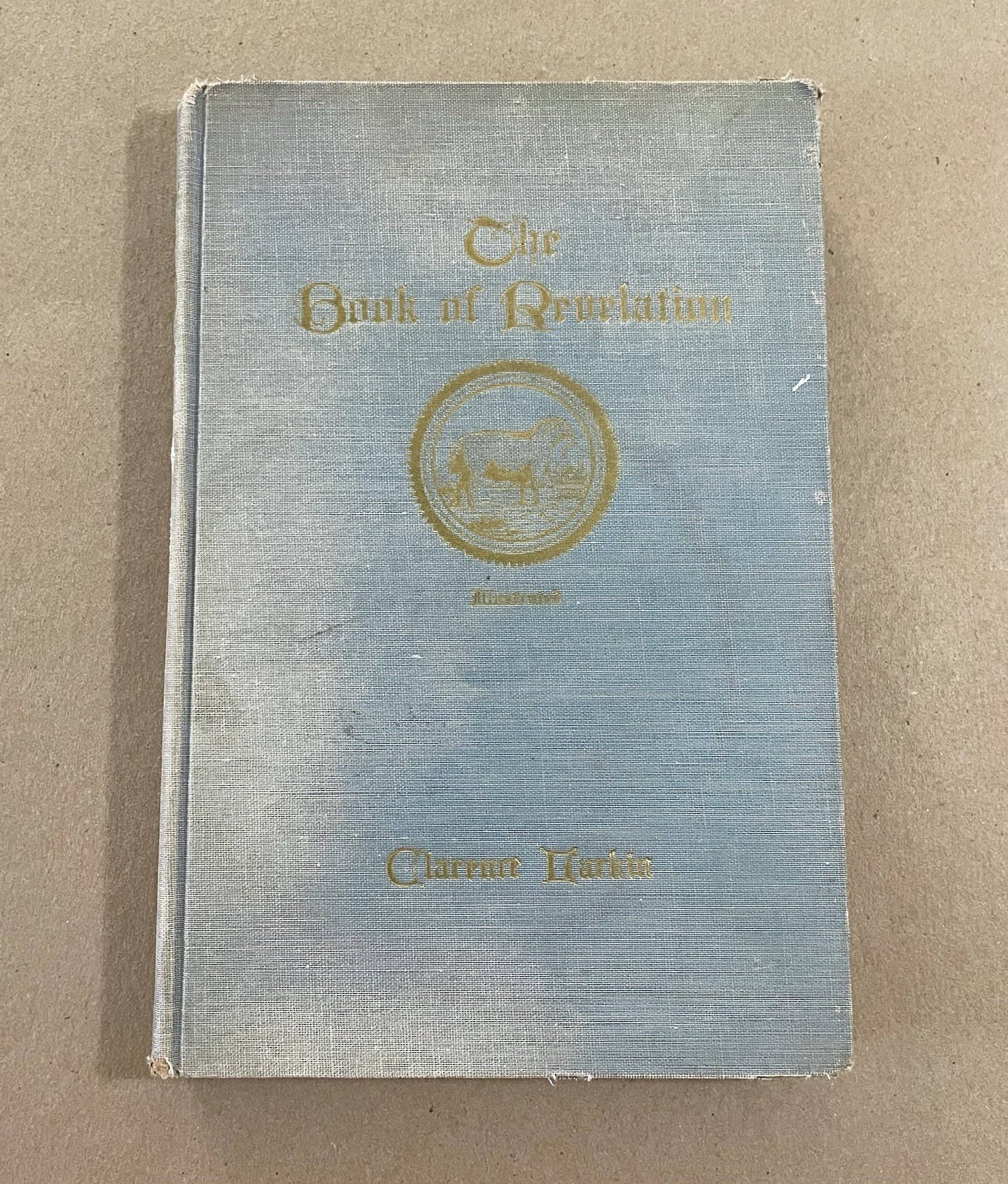 The Book of Revelation: A Study of Holy Scripture, Clarence Larkin (1919, HC)