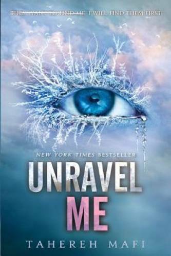 Unravel Me (Shatter Me) – Paperback By Mafi, Tahereh – VERY GOOD
