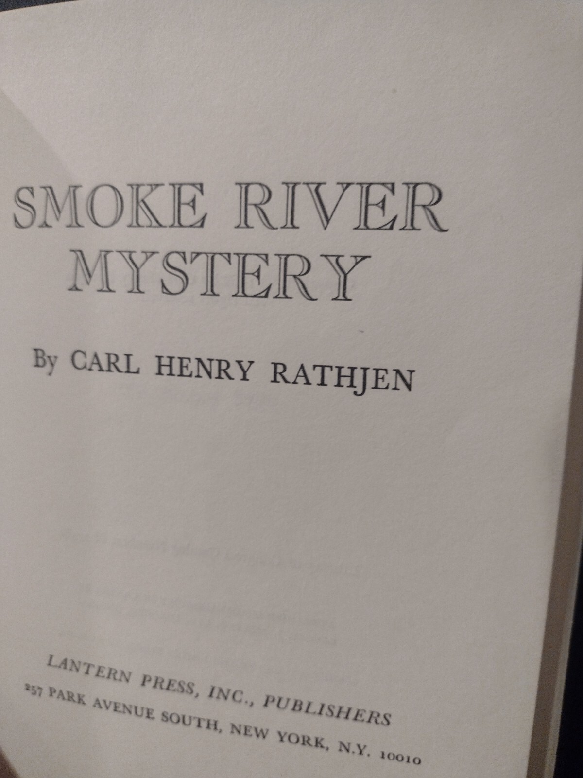 Carl Henry Rathjen Smoke River Mystery HC With DJ 1968 Lantern Press Excellent
