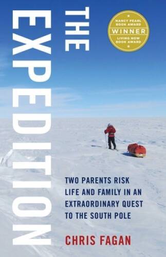 The Expedition: Two Parents Risk Life and Family in an Extraordinary – VERY GOOD
