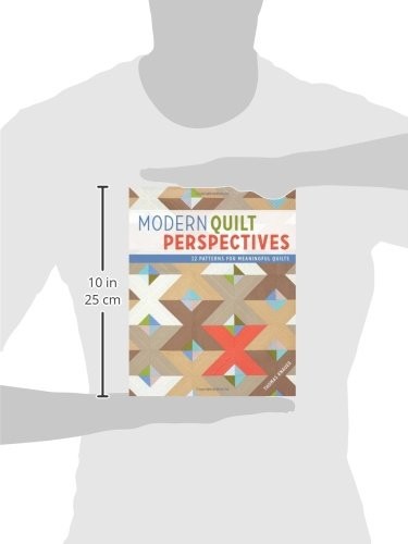 Modern Quilt Perspectives: 12 Patterns for Meaningful Quilts, Knauer, Thomas, Ex