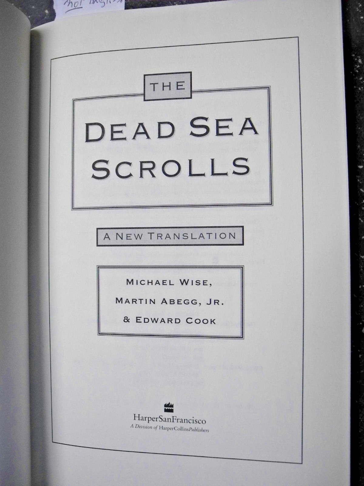 The Dead Sea Scrolls. a New Translation Michael O. Wise; Jr. Martin G. Abegg…