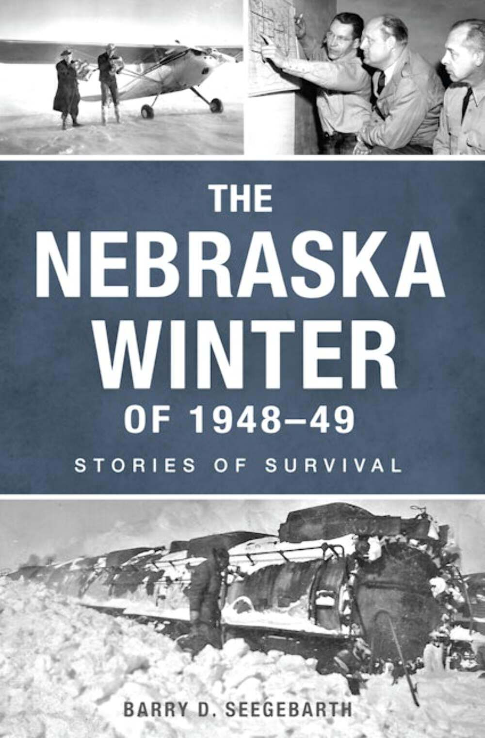 NEW The History Press The Nebraska Winter of 1948-49, NE 9781467154239 Disaster