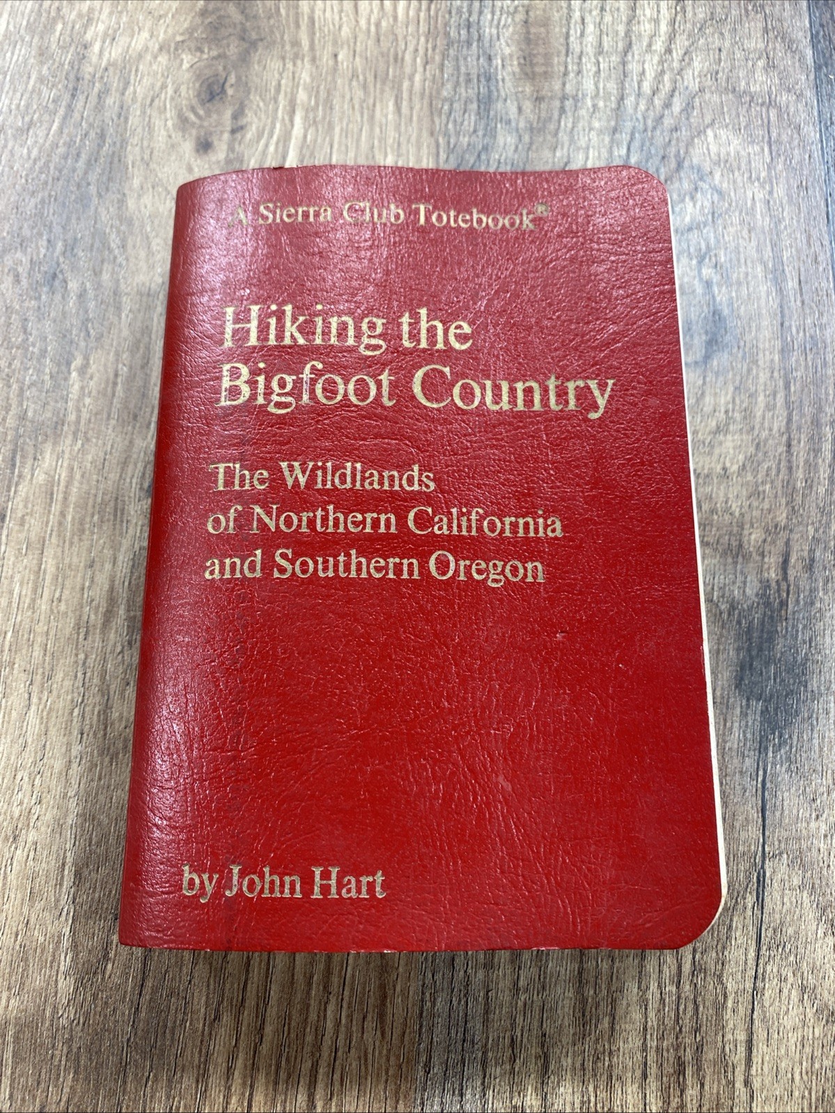 Hiking The Bigfoot Country, Hart, 1982 – Sierra Club Totebook #HBC82