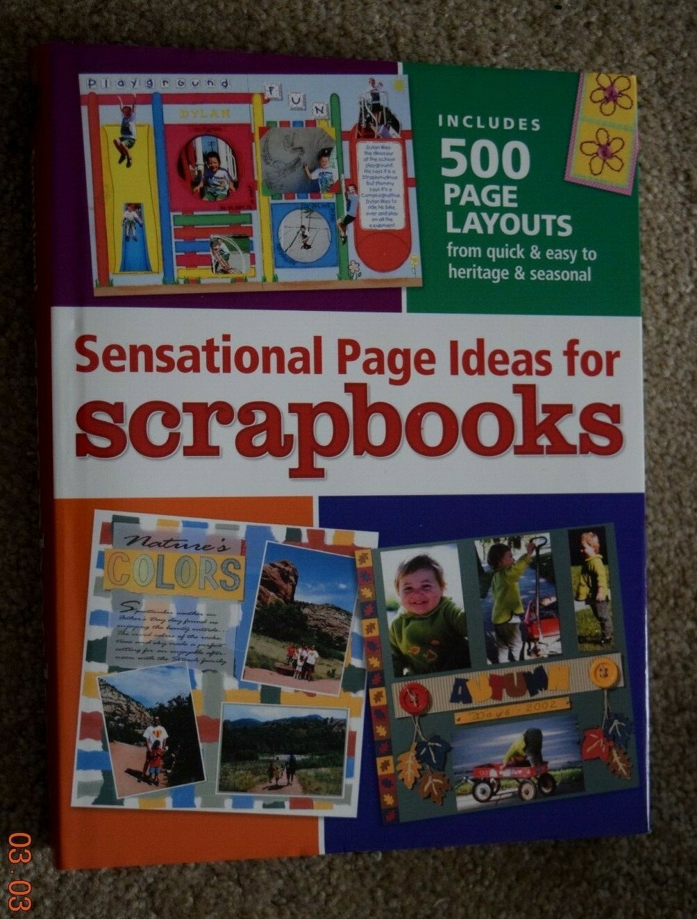 COMPLETE GUIDE, „PAGE IDEAS FOR SCRAPBOOKS,“ 500 Page Layouts, 480 Pages (c)2004