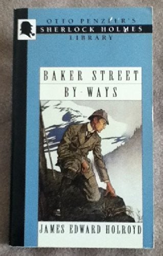 Baker Street By-Ways (Otto Penzler’s Sherlock Holmes Library)