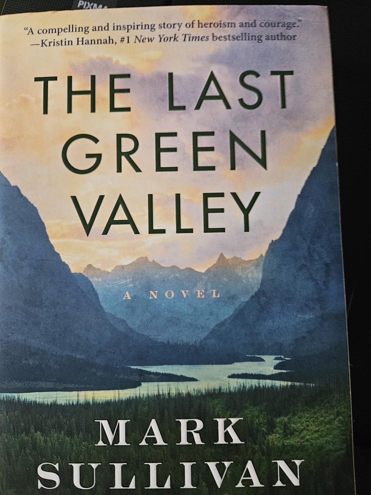The Last Green Valley: A Novel -Soft Cover- By Sullivan, Mark –