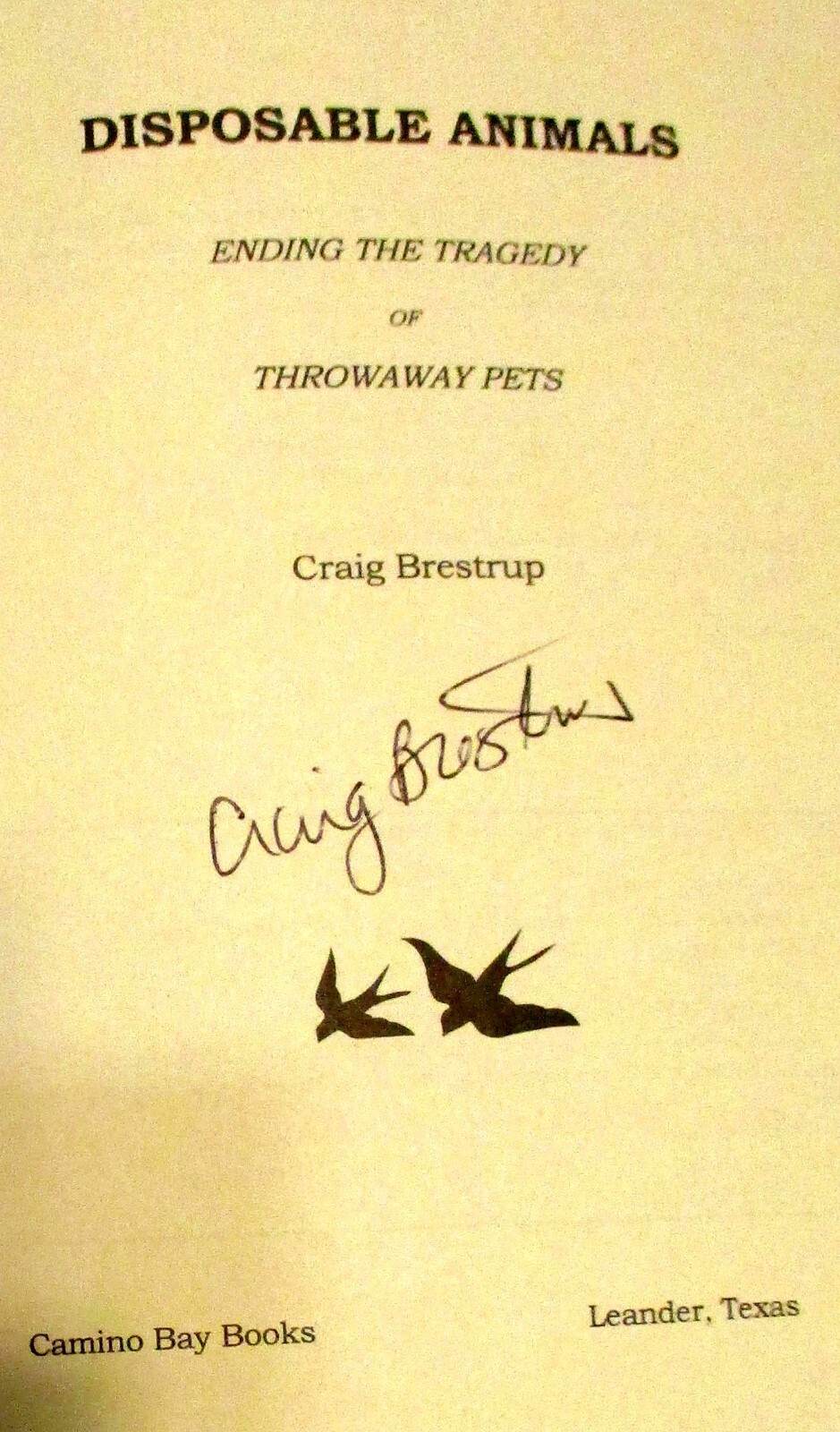 1997 Disposable Animals by Craig Brestrup SIGNED First Edition 208 Pages