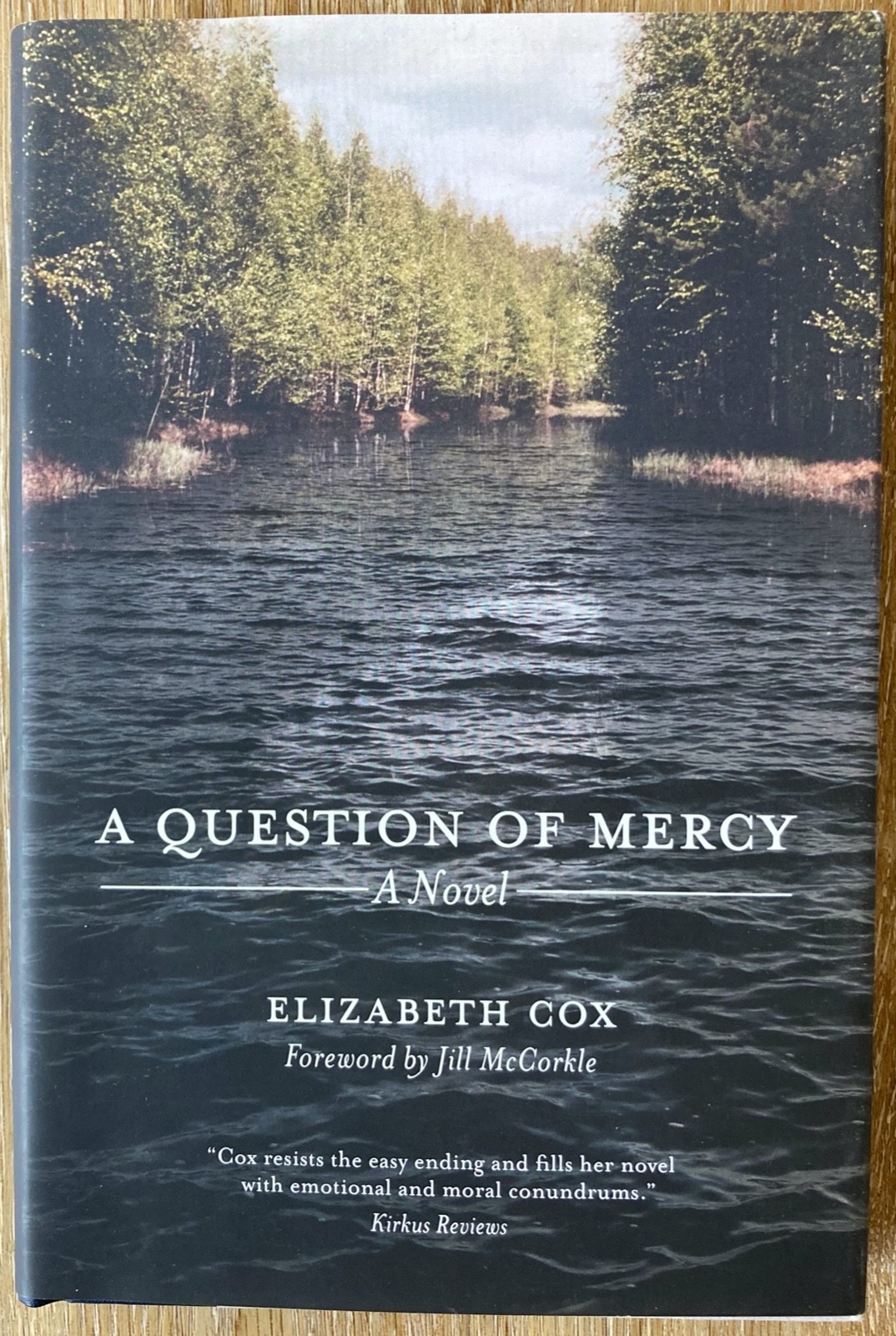 A Question of Mercy Elizabeth Cox 2016 Hardcover w/Dust Jacket Signed & Inscribe