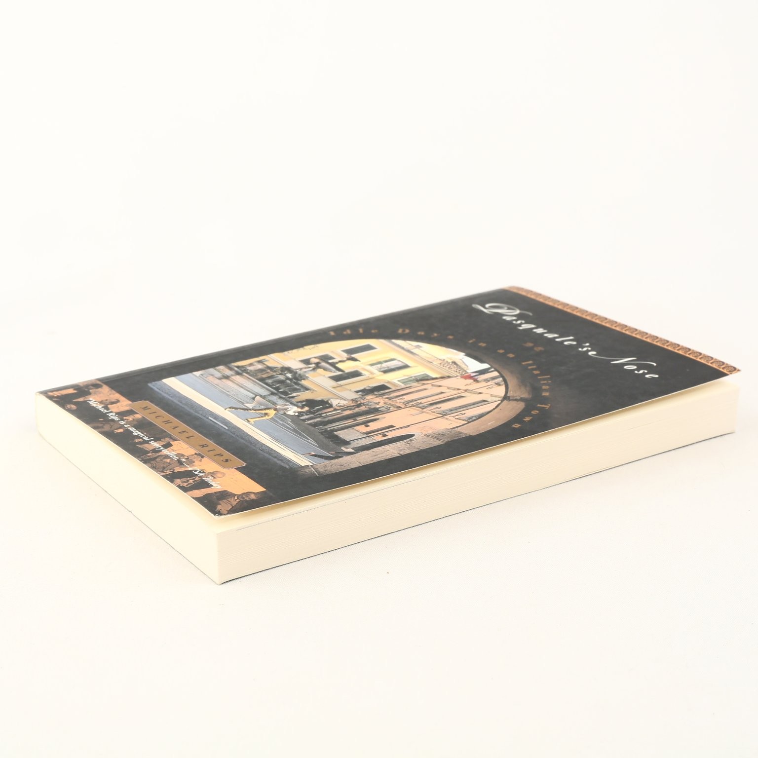 Pasquale’s Nose Michael Rips 2001 First Edition Italian Culture Travel Little PB