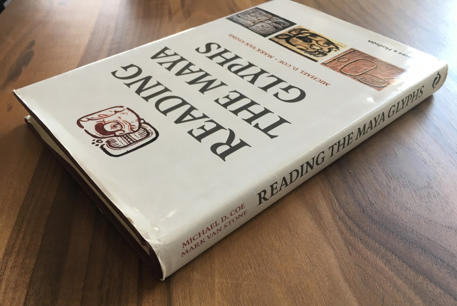 Reading the Maya Glyphs ~ Michael Coe & Mark Van Stone ~ 2001 – HC DJ 1st Ed.!