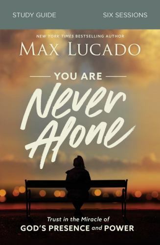 You Are Never Alone Bible Study Guide: Tru- 9780310115557, Max Lucado, paperback