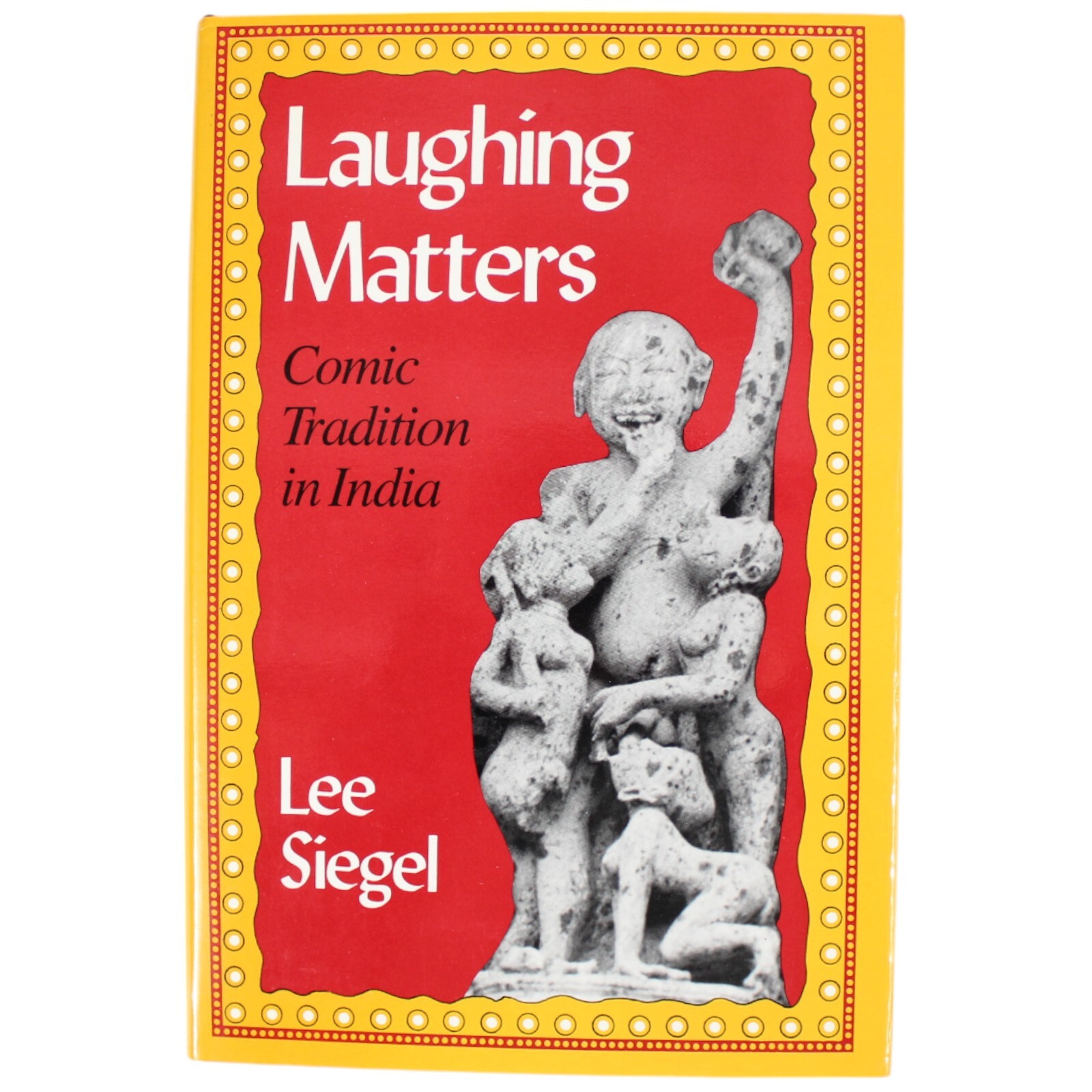 INDIA Comedy Comic Tradition Buddha Sanskrit Literature Humor Entertainment HCDJ