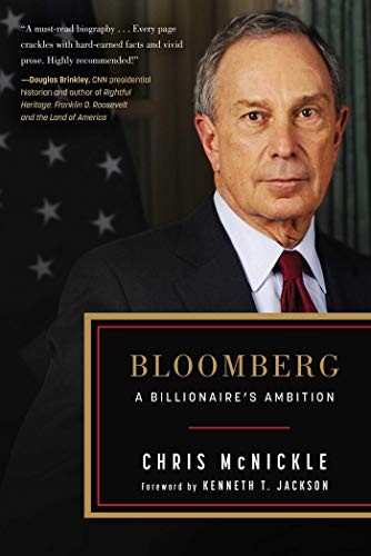 BLOOMBERG: A BILLIONAIRE’S AMBITION By Chris Mcnickle & Kenneth T. Jackson *NEW*