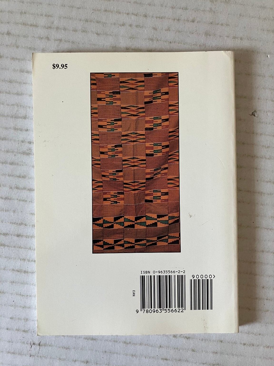 KENTE CLOTH Introduction to History Ernest Asamoah-Yaw 1999 Ashante Culture PB