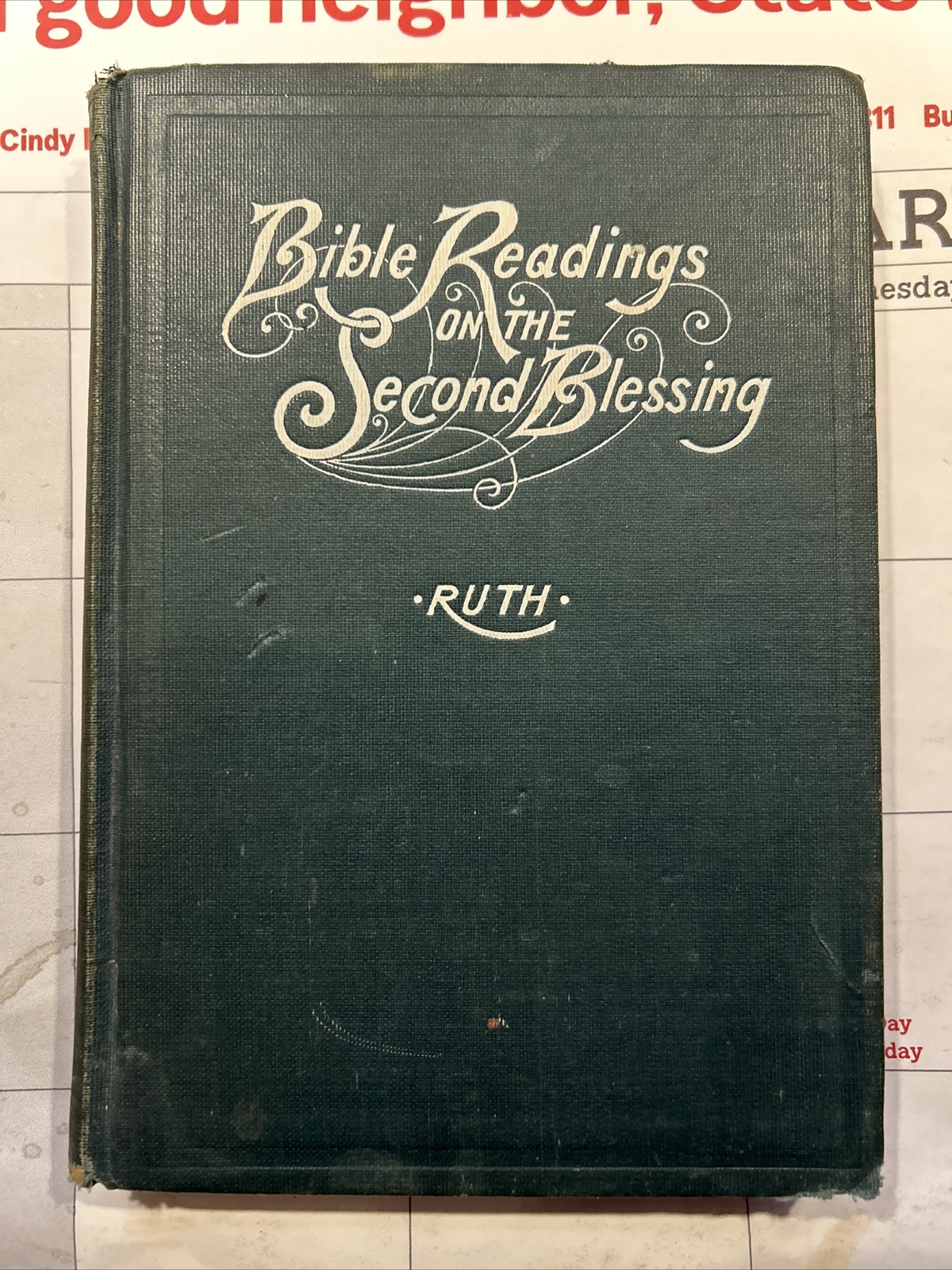 Bible Readings on the Second Blessing – C. W. Ruth – 1905 – 190 pages – Vintage