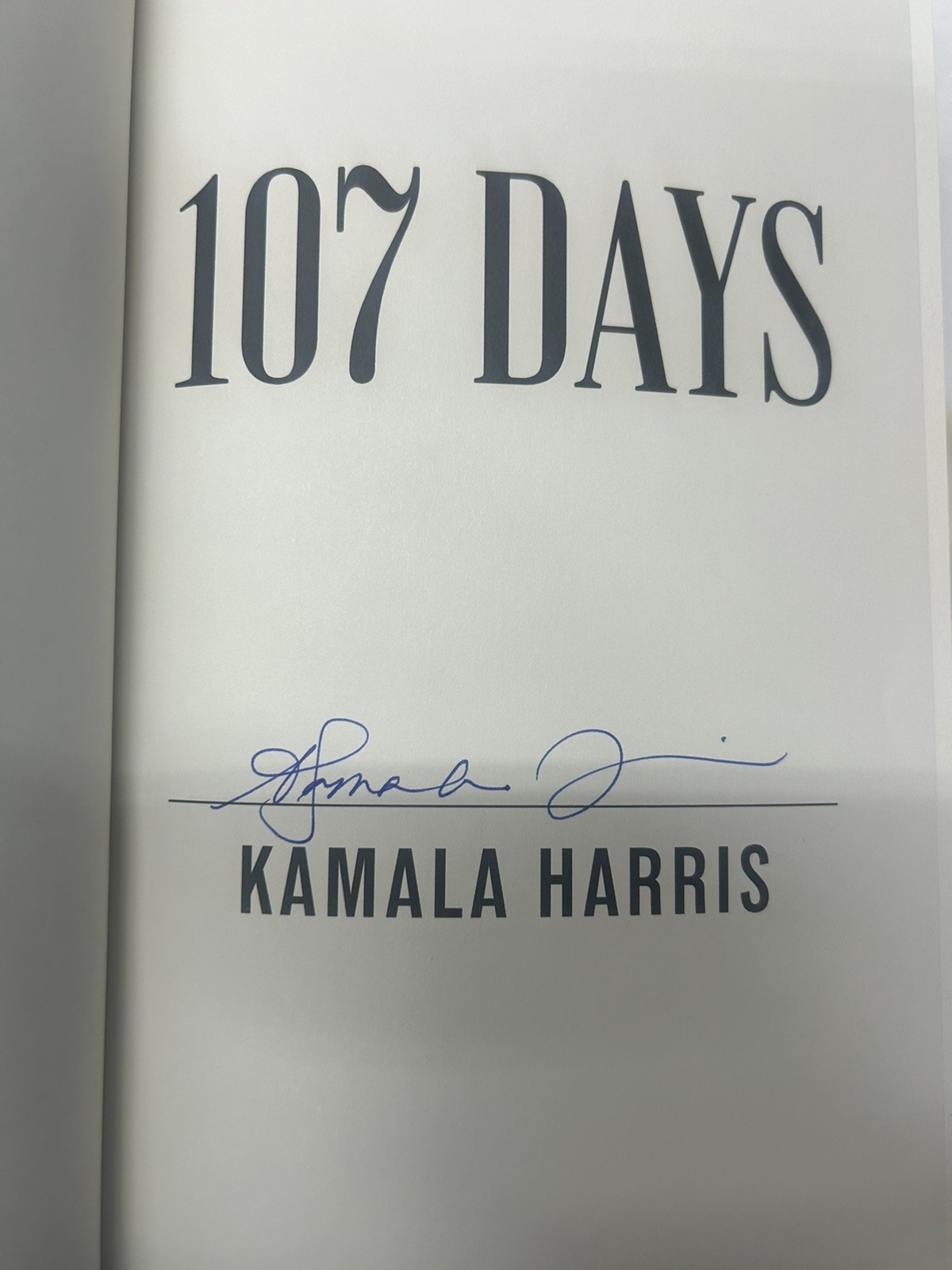 Kamala Harris SIGNED AUTOGRAPH 107 Days BOOK 1st Edition Vice President RARE