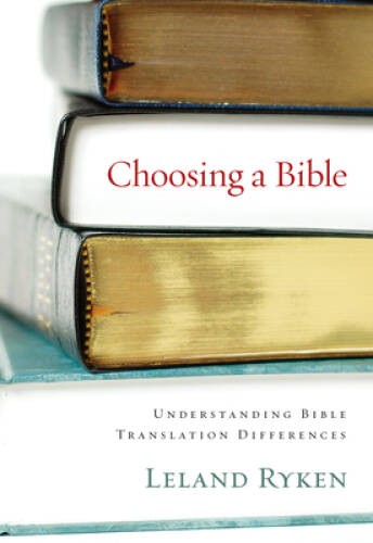 Choosing a Bible: Understanding Bible Translation Differences – VERY GOOD