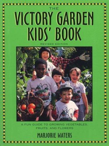 The Victory Garden Kids‘ Book – paperback, 9781564403612, Marjorie Waters