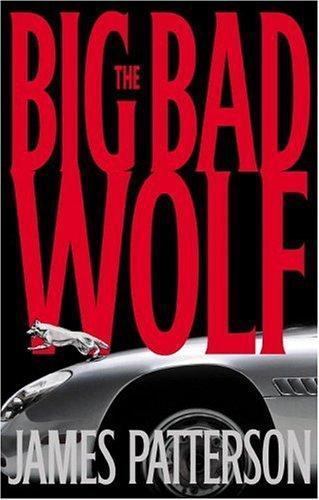 The Big Bad Wolf – James Patterson, 9780316602907, hardcover