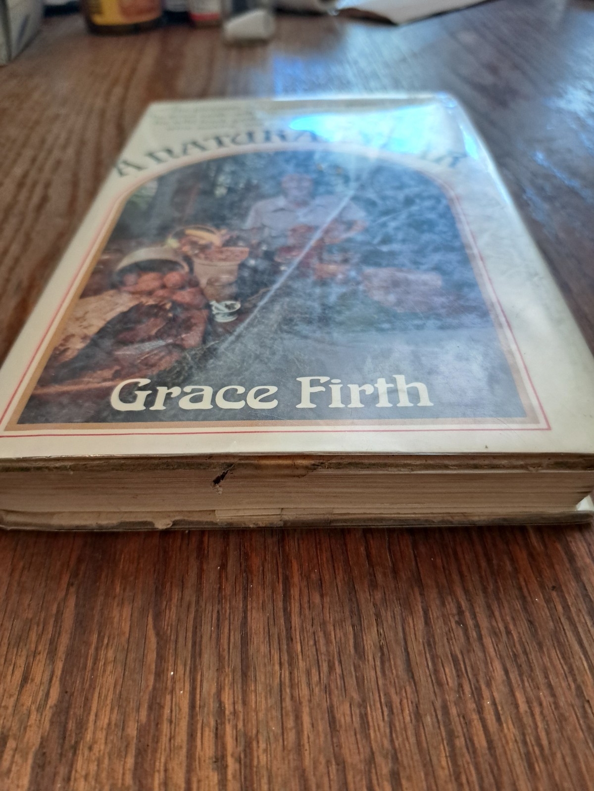 Vintage 1st edition A Natural Year Grace Firth foraging canning preserving book