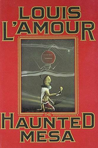 The Haunted Mesa – Hardcover By L’Amour, Louis – GOOD