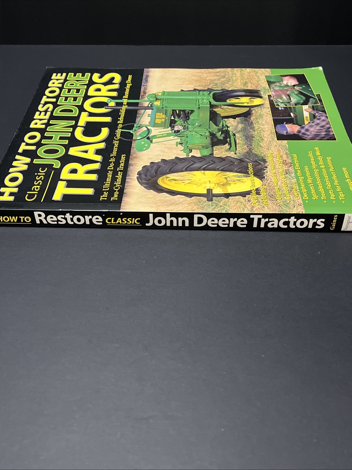 How to Restore Classic John Deere Tractors by Tharran Gaines (2003) illustrated