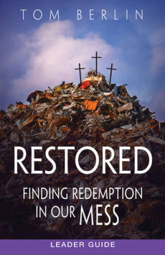 Restored Leader Guide: Finding Redemption in Our Mess (Rest – VERY GOOD