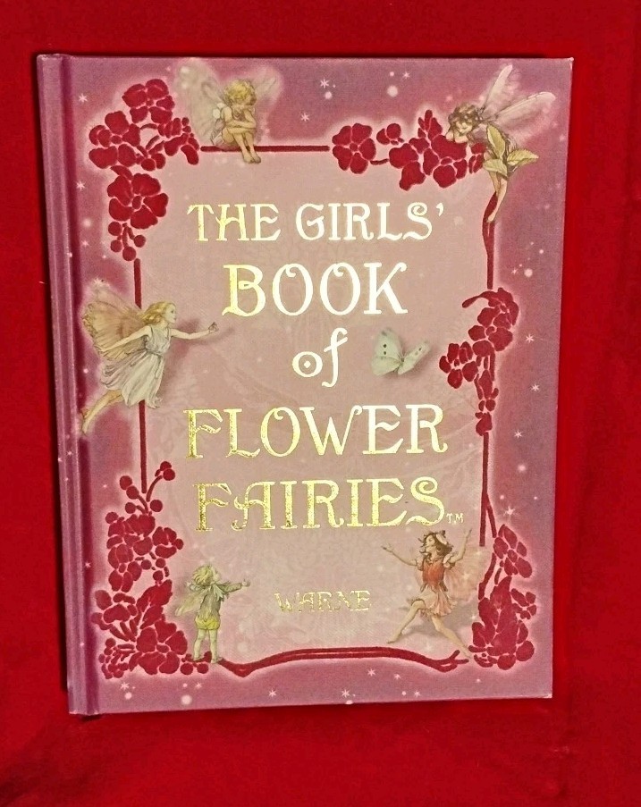 The Girls‘ Book of Flower Fairies by Frederick Warne, 2008 New