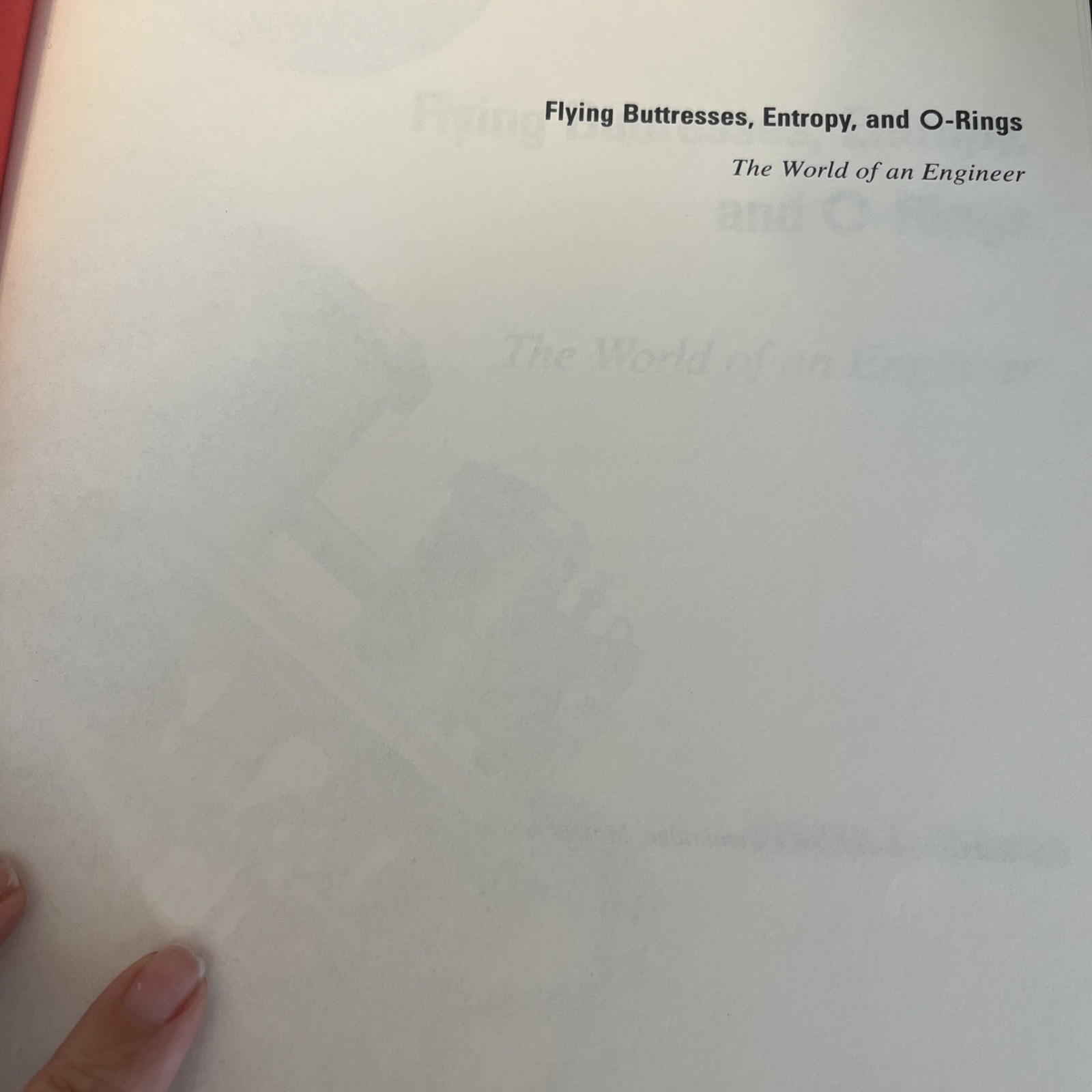 Flying Buttresses, Entropy, and O-Rings: The World of an Engineer