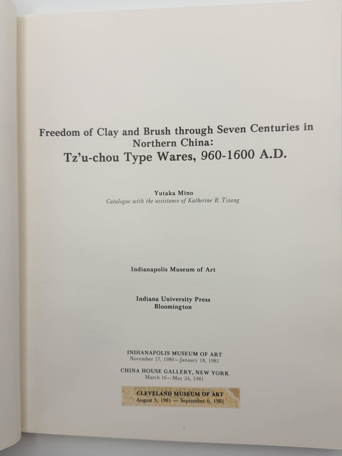 Freedom of Clay and Brush Through Seven Centuries 960-1600 AD by Yutaka Mino