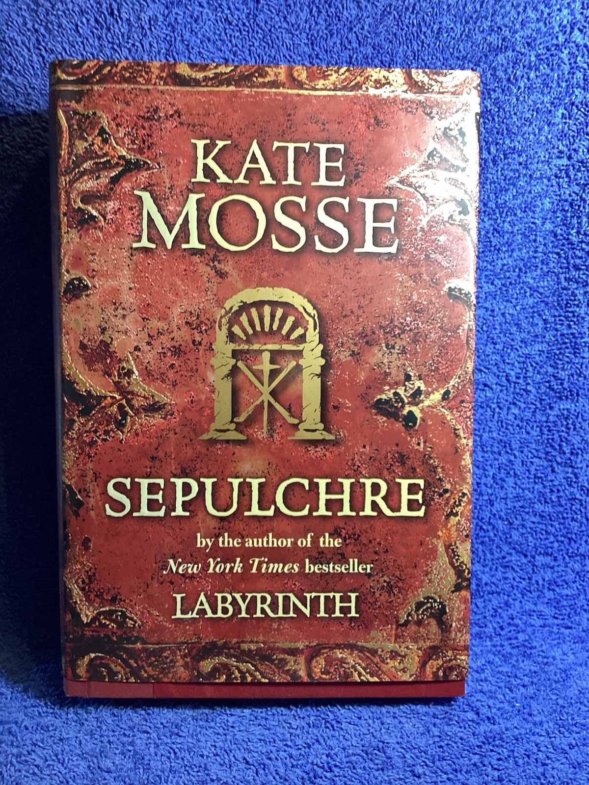 Novel “Sepulchre” Kate Moses 572 Pages 2007 G.P. Putnam
