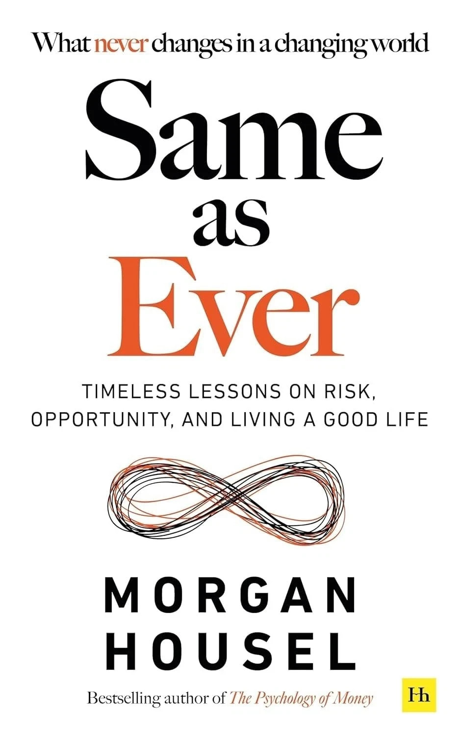 SAME AS EVER By Morgan Housel Paperback